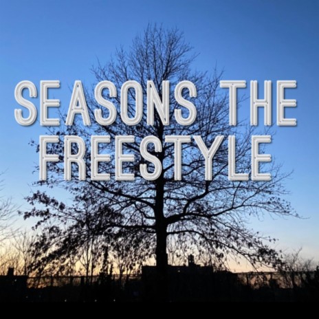 Seasons The Freestyle | Boomplay Music