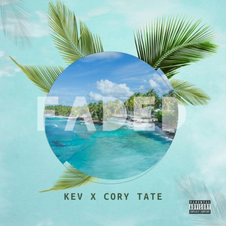 FADED (feat. CORY TATE) | Boomplay Music