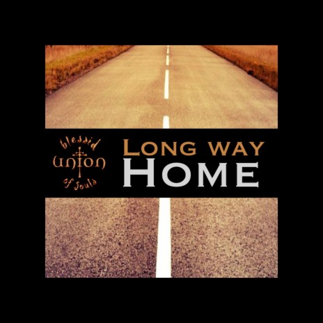 Long Way Home | Boomplay Music