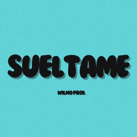 SUELTAME | Boomplay Music