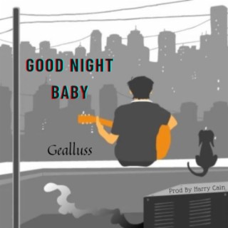 Good Night Baby lyrics | Boomplay Music