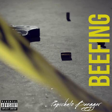 Beefing | Boomplay Music