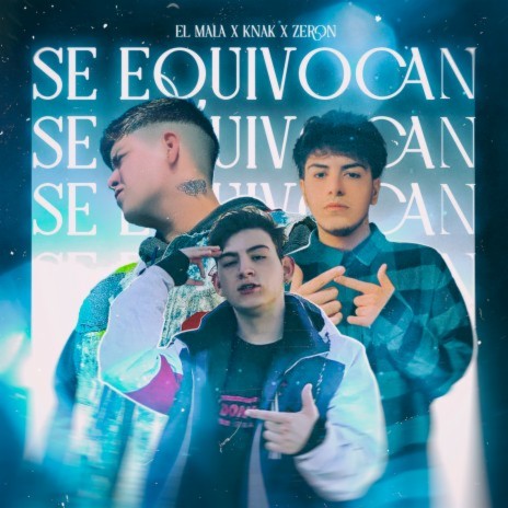 Se Equivocan ft. Knak & Zeron | Boomplay Music