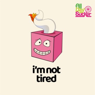 I'm Not Tired lyrics | Boomplay Music