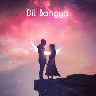 Dil Bangya
