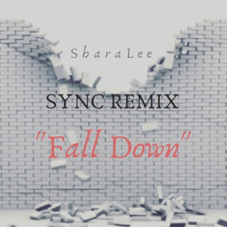 Fall Down (Sync Remix) | Boomplay Music