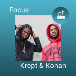 Focus: Krept & Konan