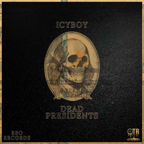 Dead Presidents | Boomplay Music