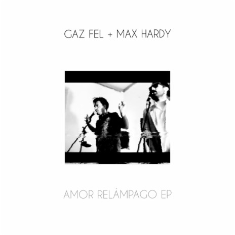 Amor Relámpago ft. Max Hardy & The Lucho