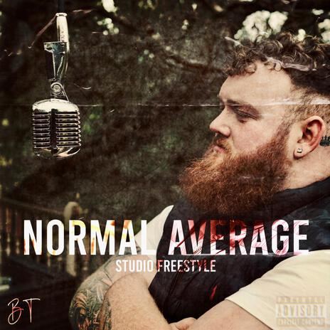 Normal Average (Studio Freestyle) | Boomplay Music