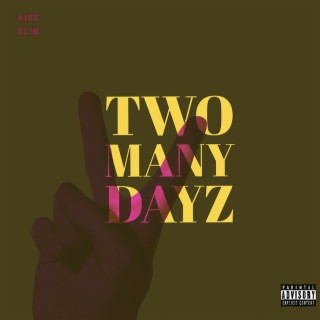 Two Many Dayz