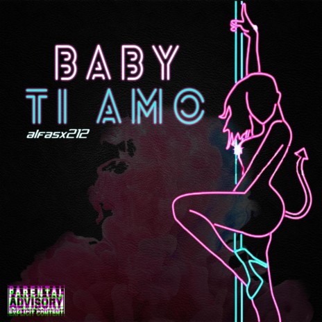 Baby Ti Amo | Boomplay Music