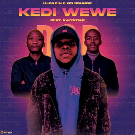 Kedi Wewe ft. Gs Soundz & Kaybstar | Boomplay Music