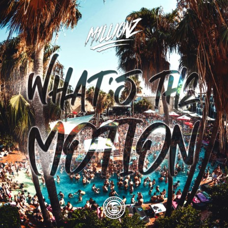 What's The Motion | Boomplay Music