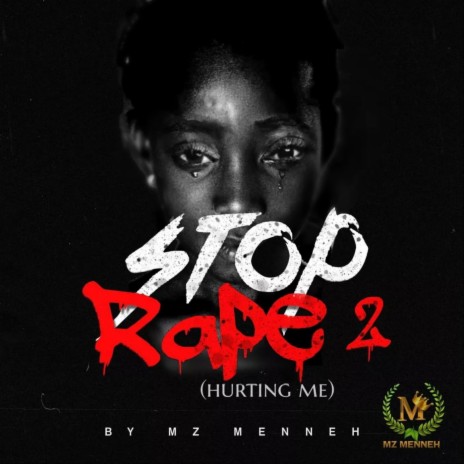 Stop Rape 2 (Hurting Me) | Boomplay Music