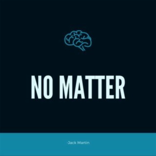 No Matter