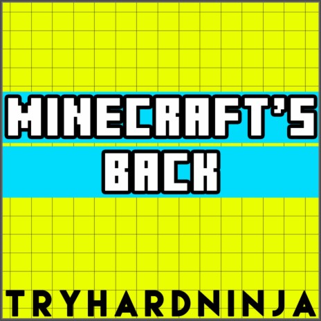 Minecraft's Back | Boomplay Music