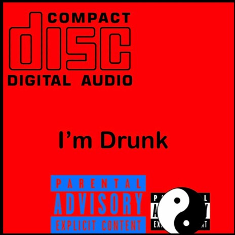 Im Drunk | Boomplay Music