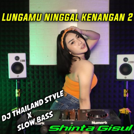 Lungamu Ninggal Kenangan 2 (Remix) | Boomplay Music