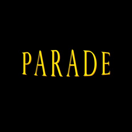 Parade | Boomplay Music