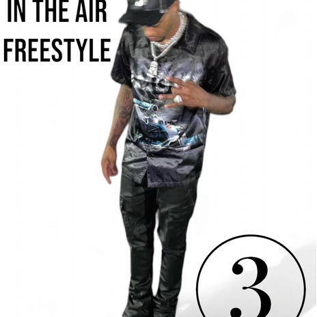 In The Air Freestyle | Boomplay Music