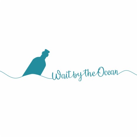Wait by the Ocean | Boomplay Music
