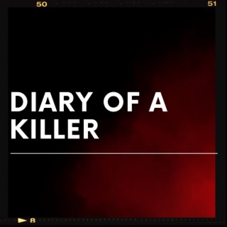 Diary Of A Killer