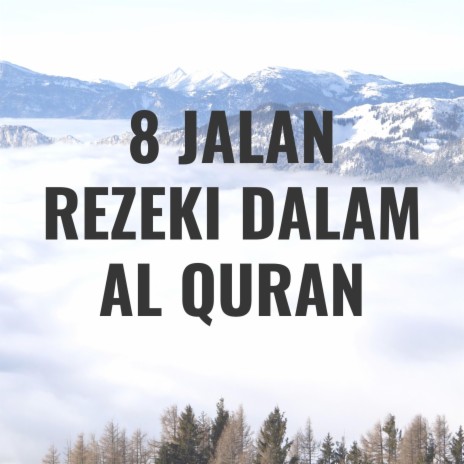 8 Jalan Rezeki Dalam Al Quran | Boomplay Music