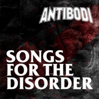 Songs for the Disorder