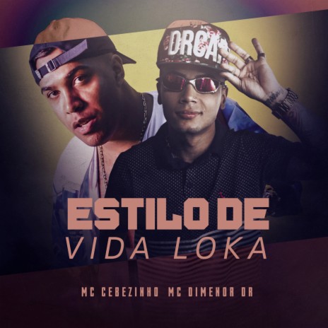 Estilo de Vida Loka ft. Mc Dimenor DR | Boomplay Music