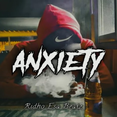 ANXIETY | Boomplay Music