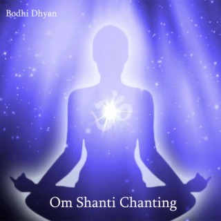 Om Shanti Chanting