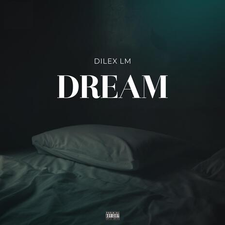 DREAM | Boomplay Music