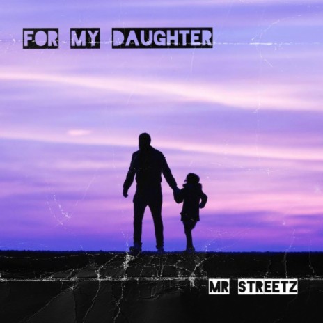 For My Daughter | Boomplay Music