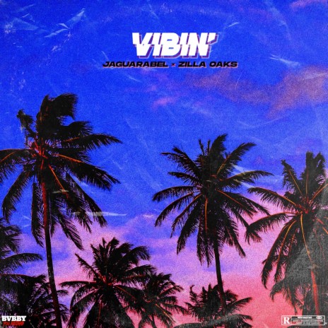 Vibin' (feat. Zilla oaks) | Boomplay Music