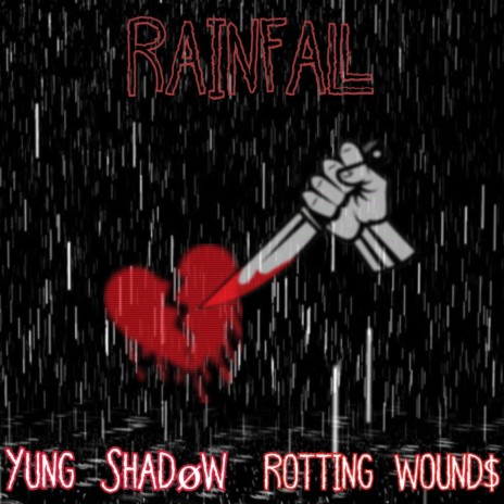 RAINFALL ft. ROTTING WOUND$ | Boomplay Music