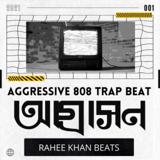 Aggressive 808 Trap Beat আগ্রাসন