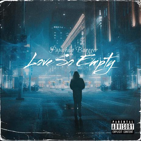 Love So Empty | Boomplay Music