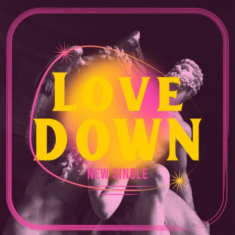 Love Down | Boomplay Music