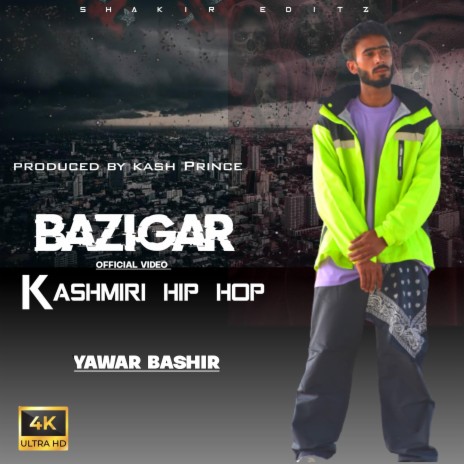 BAZIGAR KASHUR HIPHOP ft. YAWER BASHIR | Boomplay Music
