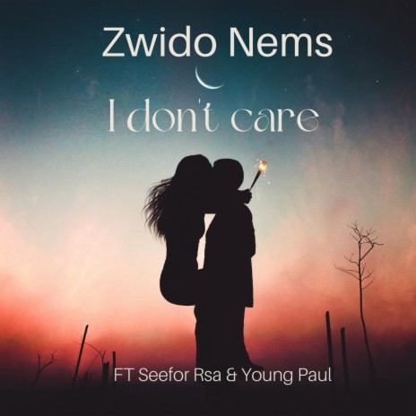 I don't care ft. Seefor Rsa & Young Paul | Boomplay Music