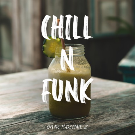 Chill N Funk | Boomplay Music