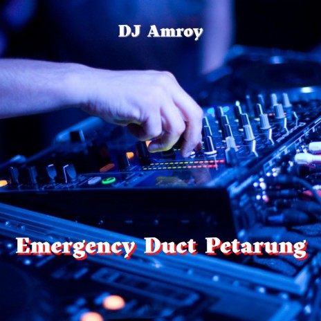 Emergency Duct Petarung