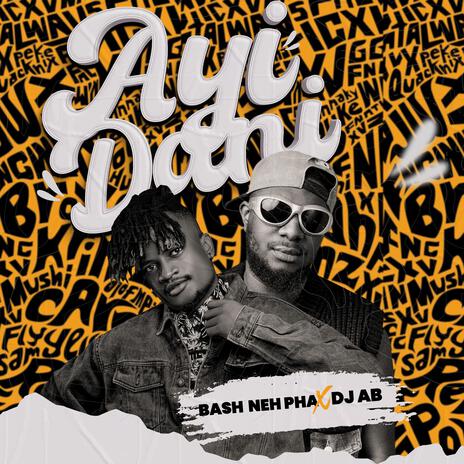 Ayi Dani ft. DJ Ab