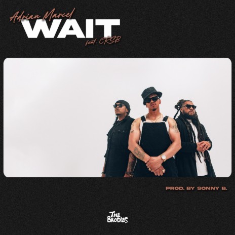 WAIT ft. CRSB | Boomplay Music