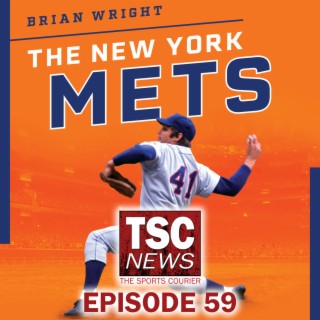 Greatest Mets in MLB History with Brian Wright - TSC Podcast #59