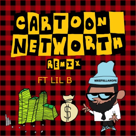 Cartoon NetWorth (feat. Lil B) (Remix)