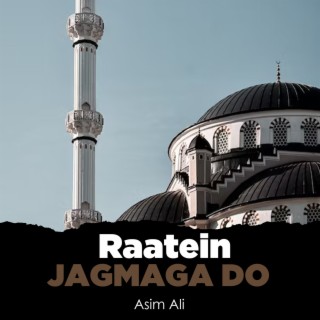 Raatein Jagmaga Do