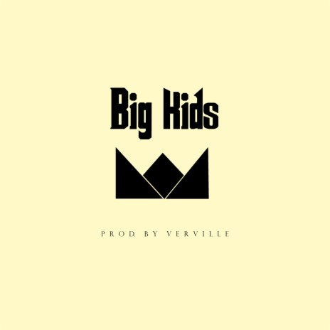 Big Kids | Boomplay Music