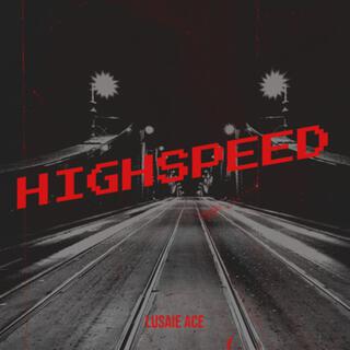 Highspeed